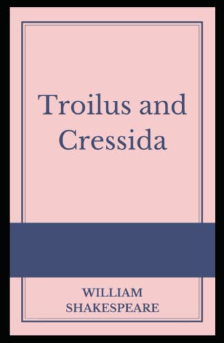 Troilus and Cressida Illustrated