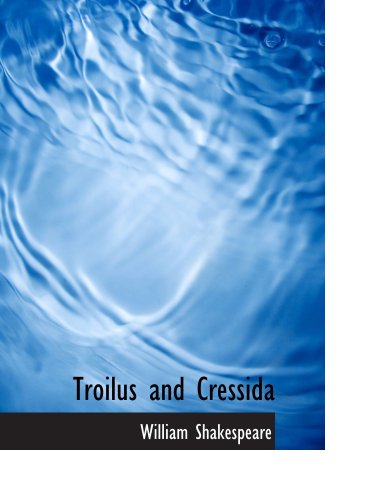 Troilus and Cressida