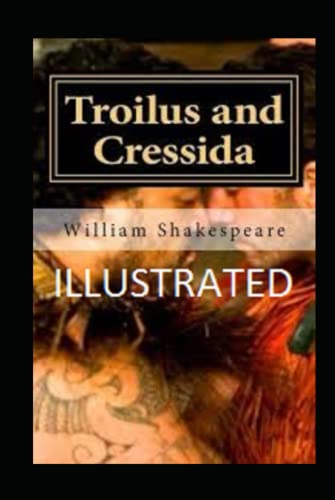 Troilus and Cressida Illustrated