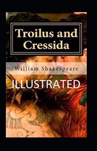 Troilus and Cressida Illustrated