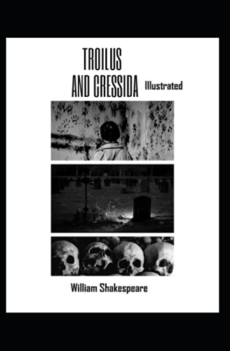 Troilus and Cressida Illustrated