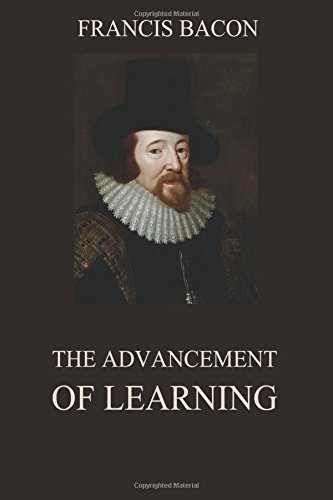 The Advancement of Learning: Annotated Edition