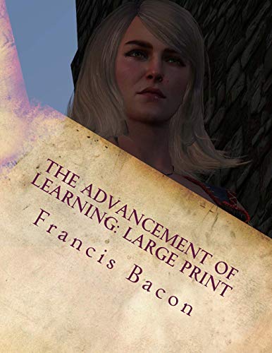 The Advancement of Learning: Large Print