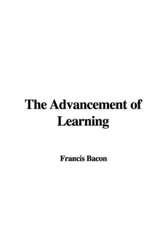 The Advancement of Learning