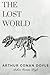 The Lost World by Arthur Conan Doyle: The Lost World by Arthur Conan Doyle