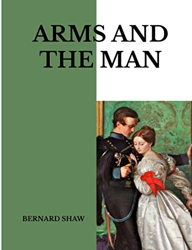 Arms And The Man