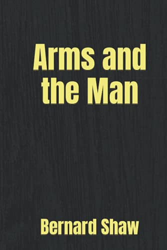 Arms and the Man