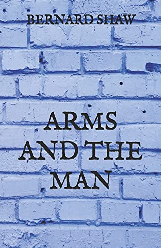 Arms and the Man