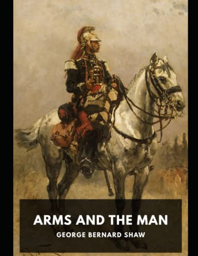 Arms and the Man: Large Print