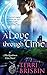 A Love Through Time (MacKendimen #1)