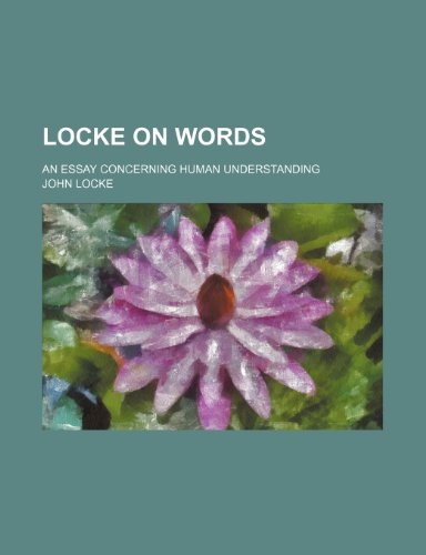 Locke on words; An essay concerning human understanding