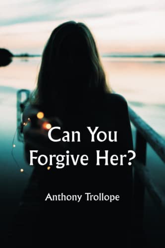 Can You Forgive Her?