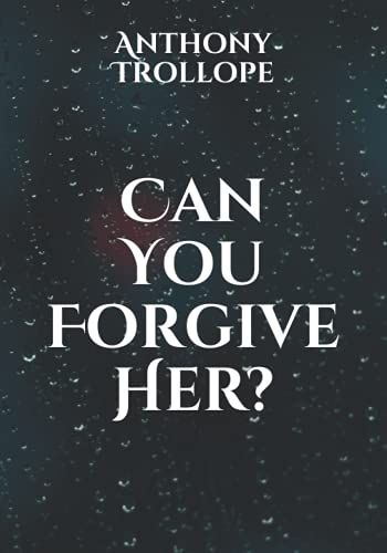 Can You Forgive Her?