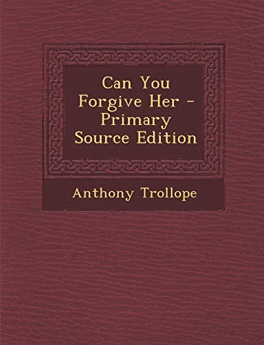 Can You Forgive Her
