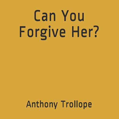 Can You Forgive Her?