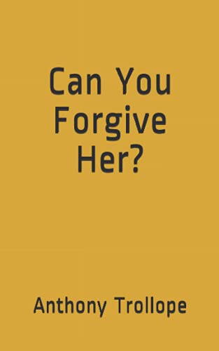 Can You Forgive Her?