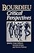 Bourdieu: Critical Perspectives
