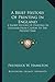 A Brief History Of Printing In England: A Short History Of Printing In England From Caxton To The Present Time