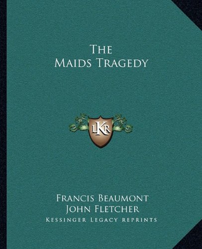 The Maids Tragedy
