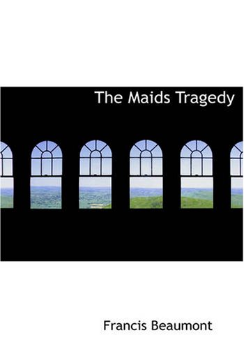 The Maids Tragedy