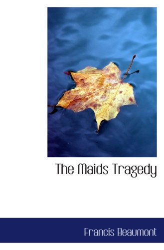 The Maids Tragedy