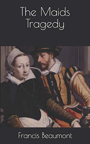 The Maids Tragedy