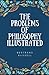 The Problems of Philosophy Illustrated