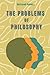 The Problems Of Philosophy: By Bertrand Russell