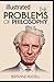 The Problems of Philosophy Illustrated