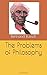 The Problems of Philosophy