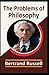 The Problems of Philosophy by Bertrand Russell (Illustrated edition).