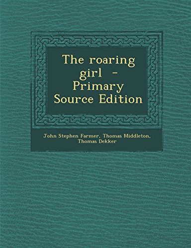 The roaring girl