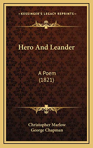 Hero And Leander: A Poem