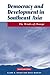 Democracy and Development in Southeast Asia: The Winds of Change