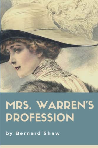 Mrs. Warren's Profession: Original Classics and Annotated