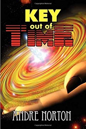 Key out of Time :By Andre Alice Norton