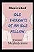 Idle Thoughts of an Idle Fellow: Illustrated