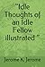 "Idle Thoughts of an Idle Fellow illustrated "