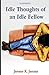Idle Thoughts of an Idle Fellow Illustrated