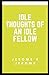 Idle Thoughts of an Idle Fellow Illustrated