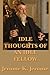 Idle Thoughts of an Idle Fellow
