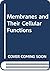 Membranes and Their Cellular Functions