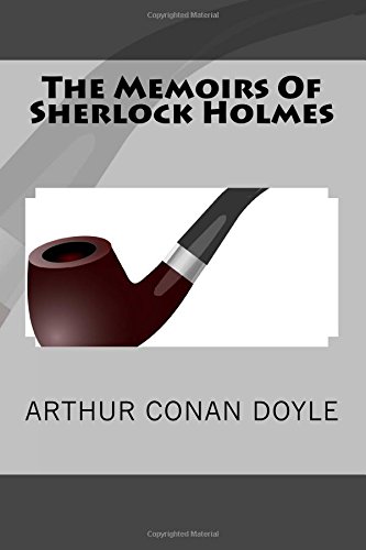 The Memoirs Of Sherlock Holmes: Sir Arthur Conan Doyle books, Sherlock Holmes Collection, Sherlock Homes Series