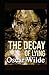 The Decay of Lying: and Other Essays