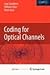 Coding for Optical Channels