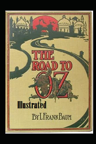 The Road to Oz Illustrated