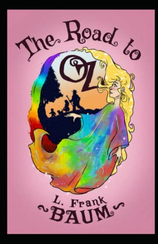 The Road to Oz "Illustrated Edition"