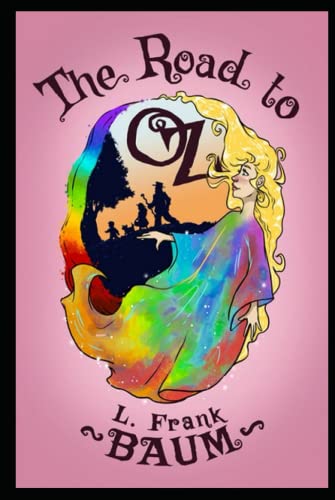 The Road to Oz :Illustrated Edition