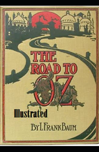 The Road to Oz Illustrated