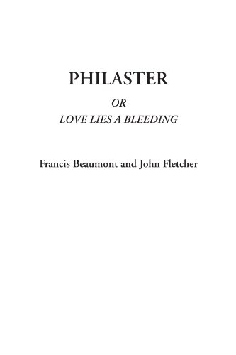 Philaster Or Love lies a Bleeding
